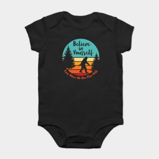 Bigfoot... Believe In Yourself | Script Font | Dawn Baby Bodysuit